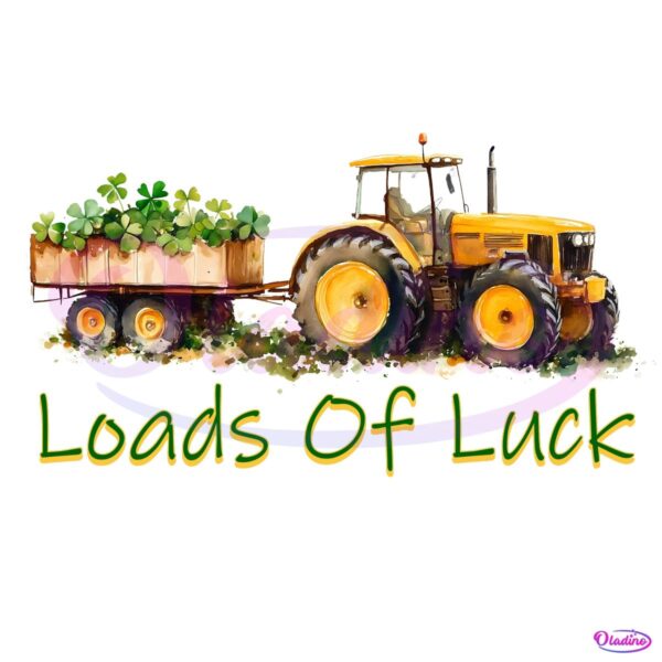 St Patricks Day Tractors Loads Of Luck Png