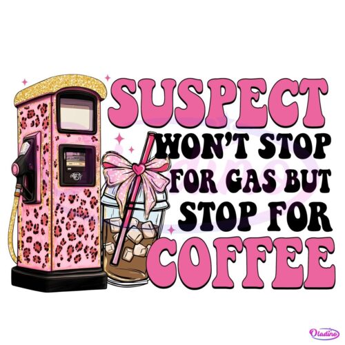 Suspect Wont Stop For Gas But Stop For Coffee Leopard PNG