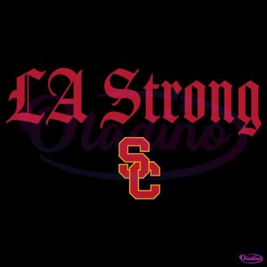 Usc Trojans La Strong SVG