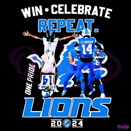 Win Celebrate Repeat One Pride Detroit Lions 2024 PNG