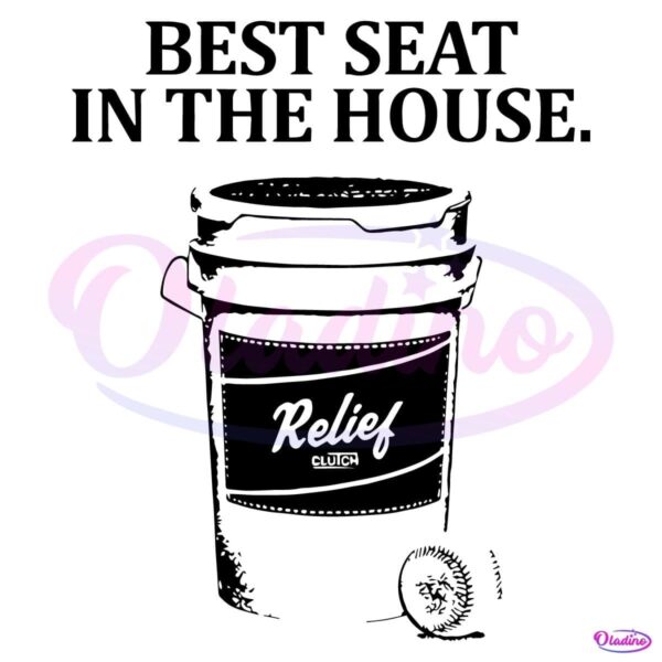Best Seat In The House Relief Clutch Baseball Ball SVG