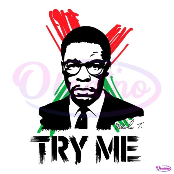 Celebrate Black History Malcolm X Try Me PNG