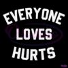 Everyone Loves Hurts Eagles Jalen Hurts SVG