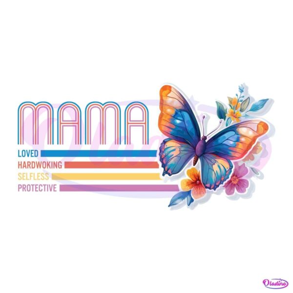 Floral Butterfly Mama Love Hardworking Selfless Protective PNG