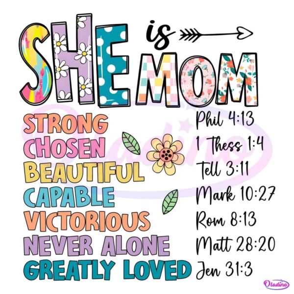 Floral She Is Mom Mothers Day Quote PNG