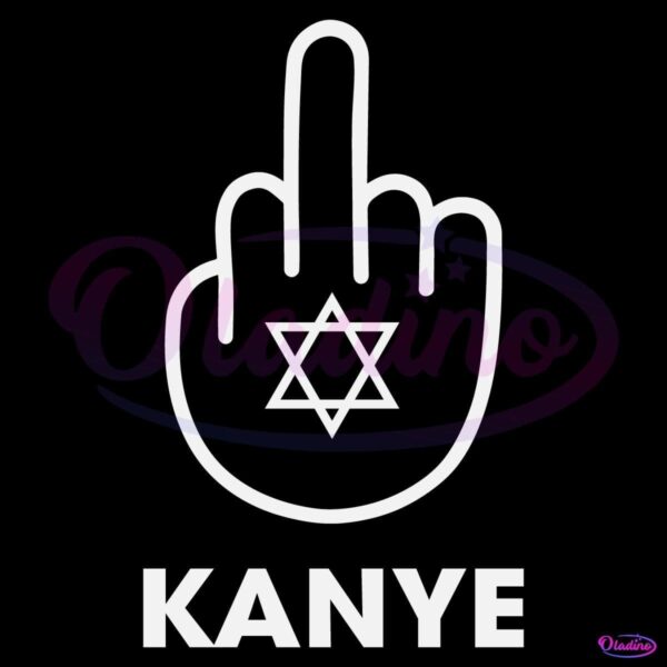 Fuck Kanye Middle Finger Kanye West SVG