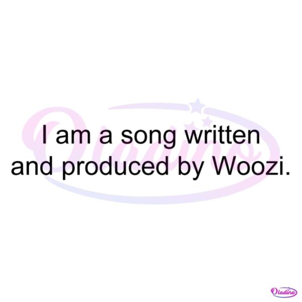I Am A Song Written And Produced By Woozi SVG