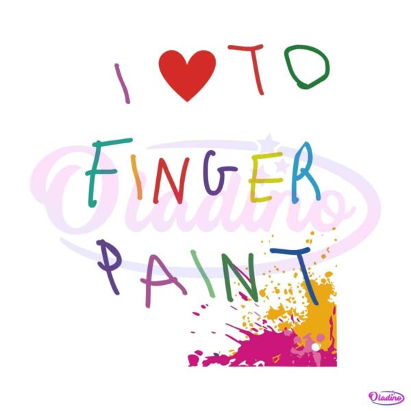 I Love To Finger Paint Valentines SVG