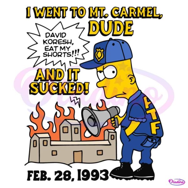 I Went To Mt Carmel Dude And It Sucked Bootleg Bart SVG