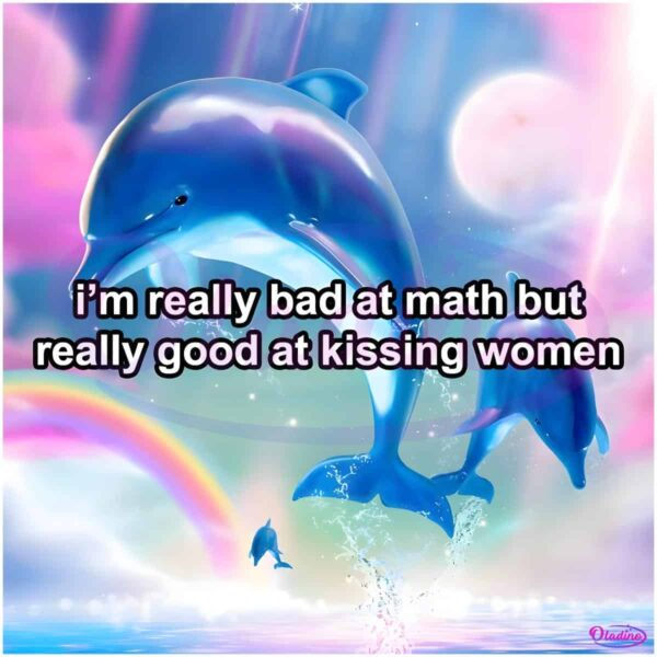 Im Really Bad At Math But Really Good At Kissing Women PNG