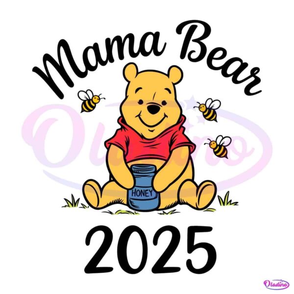 Mama Bear 2025 Winnie the Pooh PNG Magic