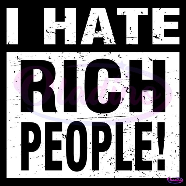 Retro Vintage I Hate Rich People SVG