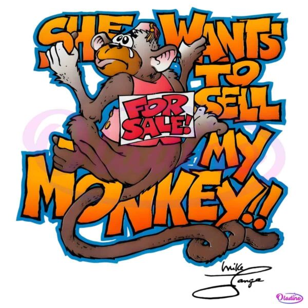 Retro Vintage She Wants To Sell My Monkey Funny Meme PNG