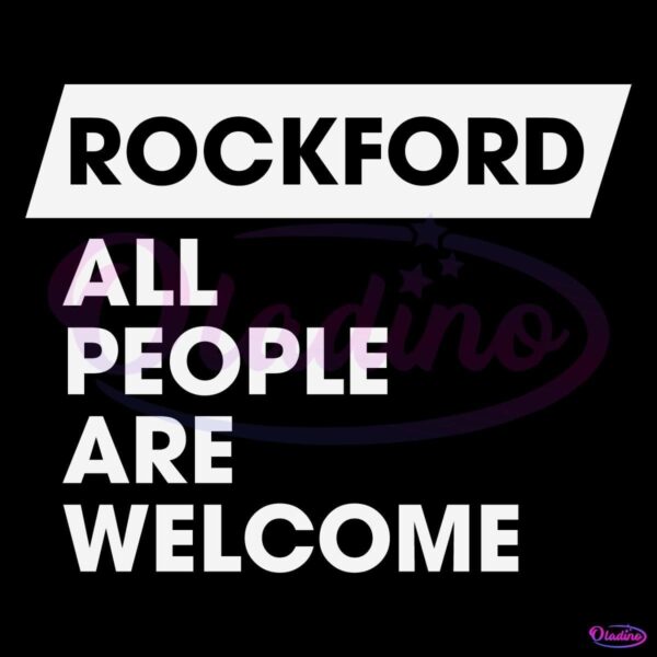 Rockford All People Are Welcome SVG