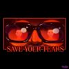 Save Your Tears The Weeknd PNG