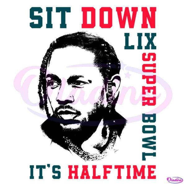 Sit Back Super Bowl LIX Halftime with Kendrick Lamar SVG