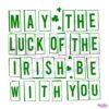 St Patricks Day May The Luck Be With You Svg
