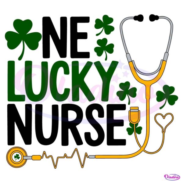 St Patricks Day One Lucky Nurse Shamrocks SVG