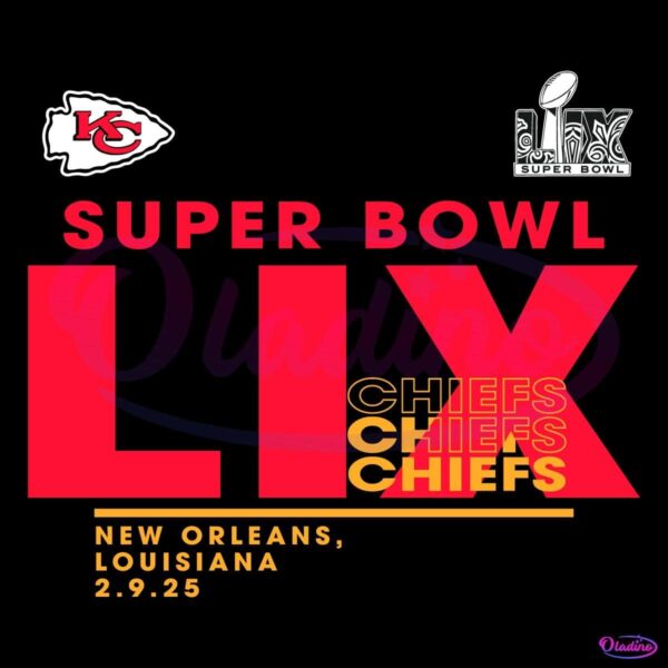 Super Bowl LIX Chiefs New Orleans 2025 SVG