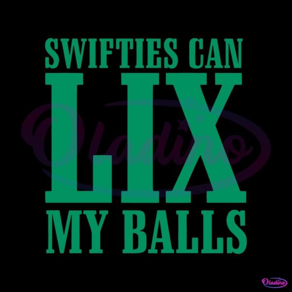 Swifties Can Lix My Balls Funny Cj Gardner Johnson SVG