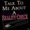 Talk To Me About A Reality Check SVG
