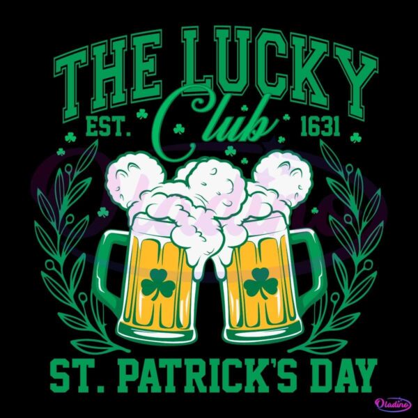 Vintage The Lucky Club St Patricks Day Est 1631 SVG
