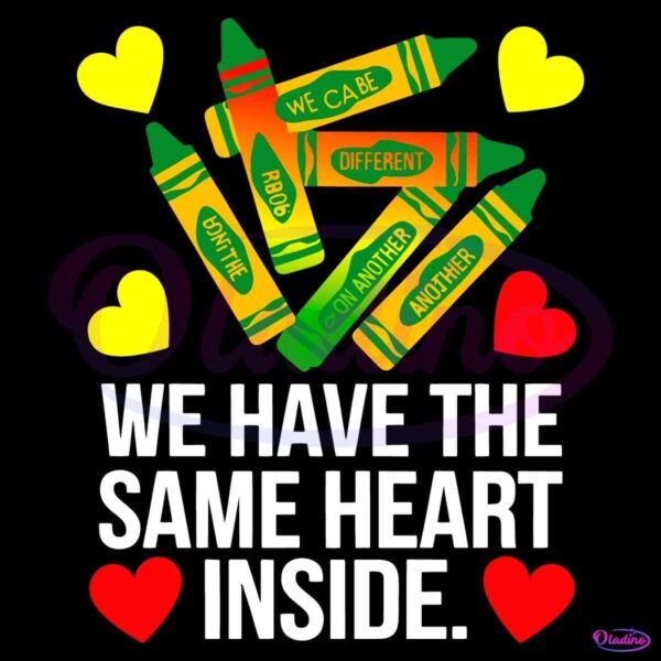 We Have The Same Heart Inside Black History Month SVG