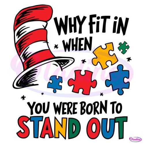 Why Fit In When You Were Born To Stand Out PNG