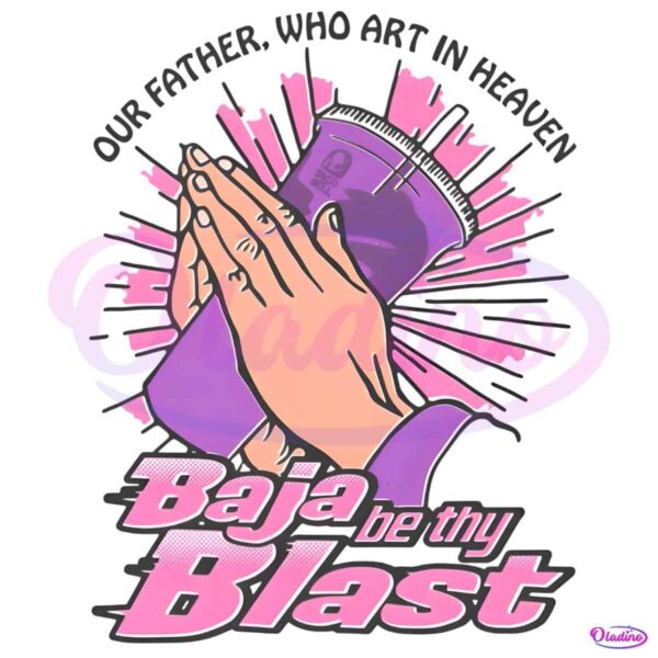 Baja Be Thy Blast Midnight Out Father Who Art In Heaven PNG