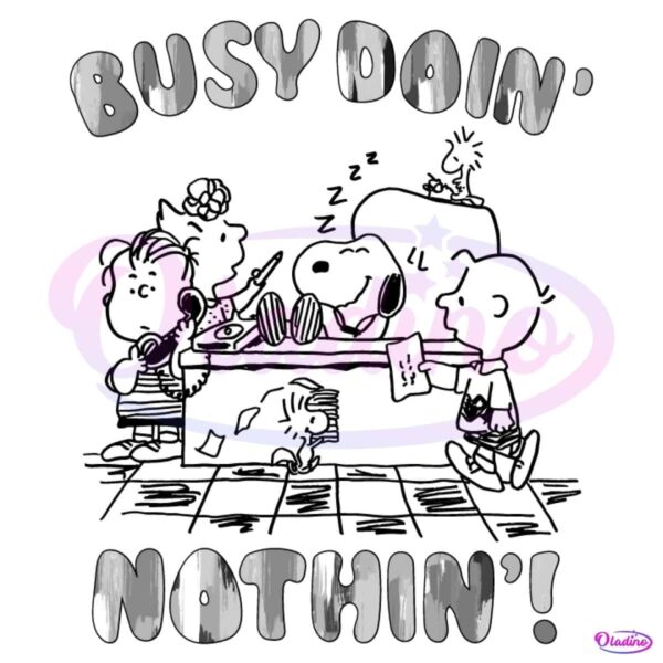 Busy Doin Nothin Peanuts SVG