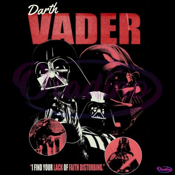 Darth Vader I Find Your Lack Of Faith Disturbing PNG