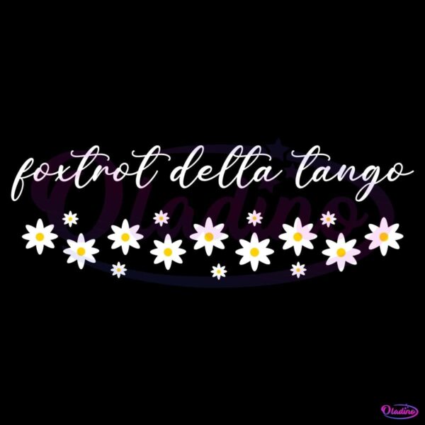 Floral Foxtrot Delta Tango Subtle Anti Trump SVG