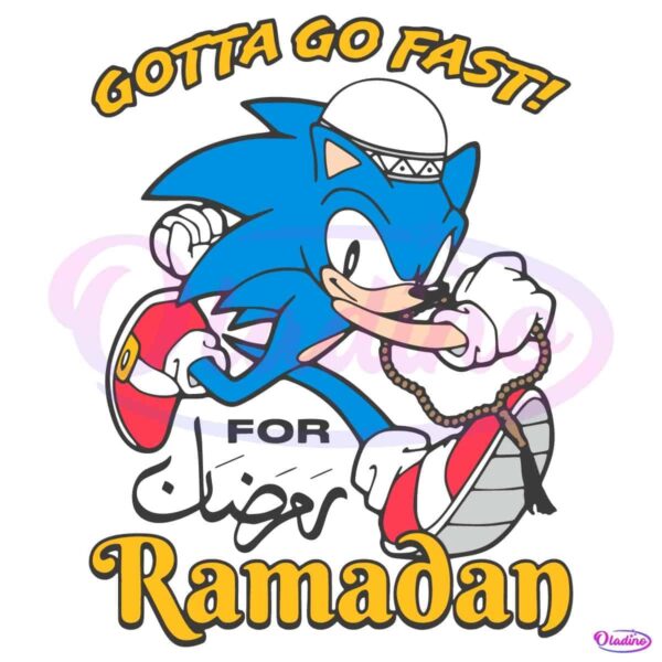 Gotta Go Fast For Ramadan Sonic The Hedgehog SVG