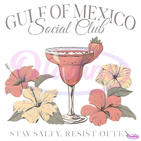 Gulf Of Mexico Social Club Stay Salty Resist Often PNG