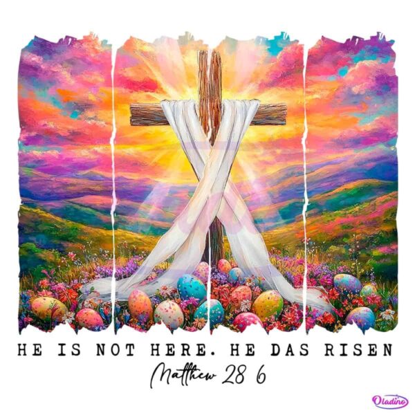 He Is Not Here He Has Risen Wildflower Christian Quote PNG