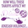How Will These Tariffs Affect My Kinzcash Holdings SVG