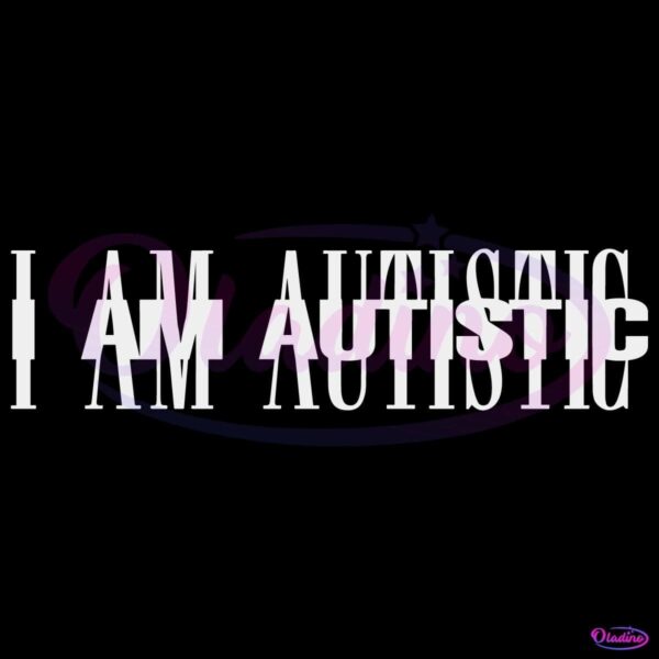 I Am Autistic SVG