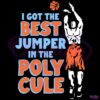 I Got The Best Jumper In The Polycule SVG