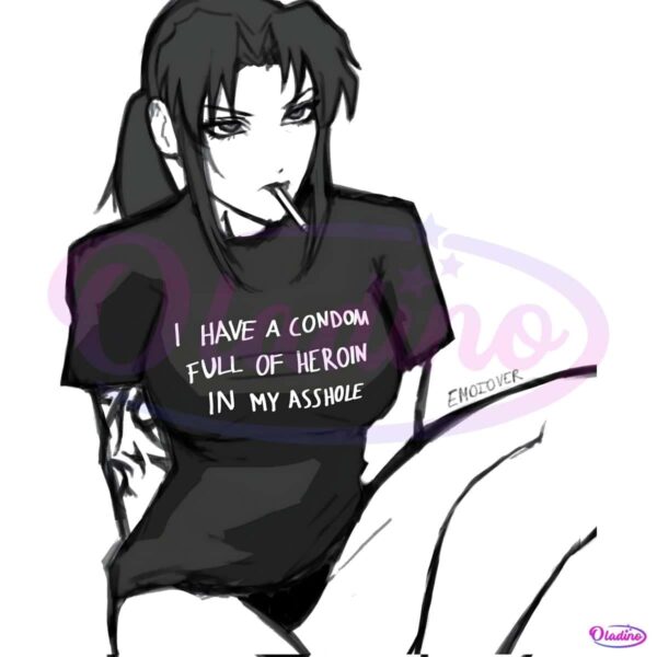 I Have A Condom Full Of Heroin In My Asshole PNG
