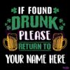 If Found Drunk Please Please Return To Your Name SVG