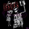 Ive Got Issues Skeleton Newsvendor PNG