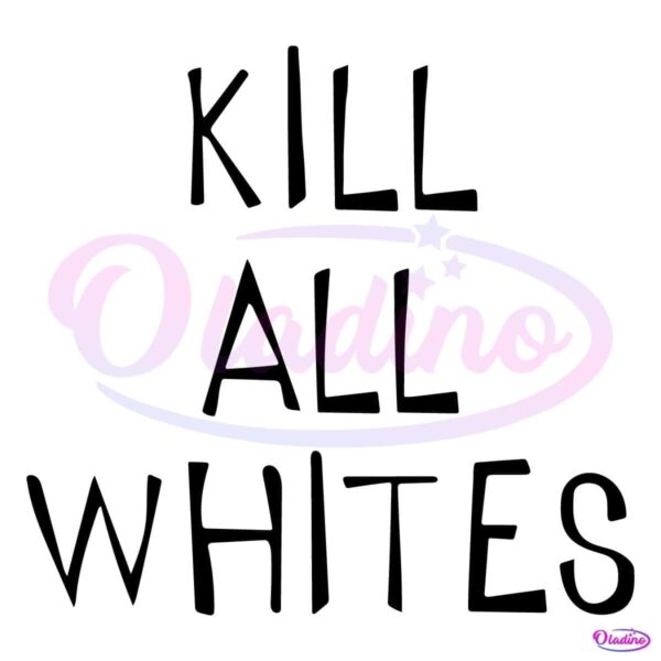 Kill All Whites SVG