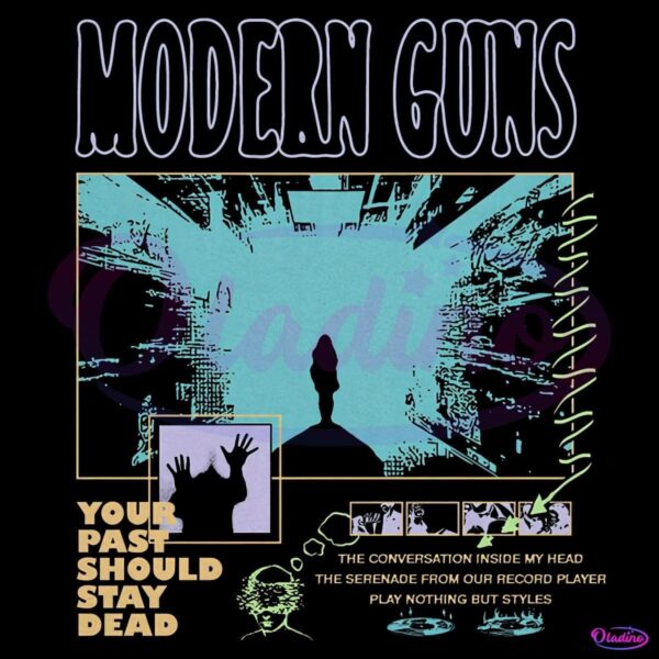 Modern Guns Your Past Should Stay Dead PNG