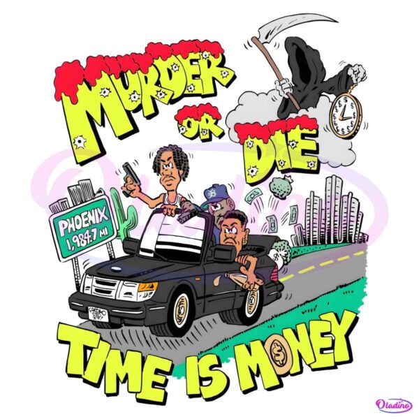 Murder Or Die Time Is Money PNG