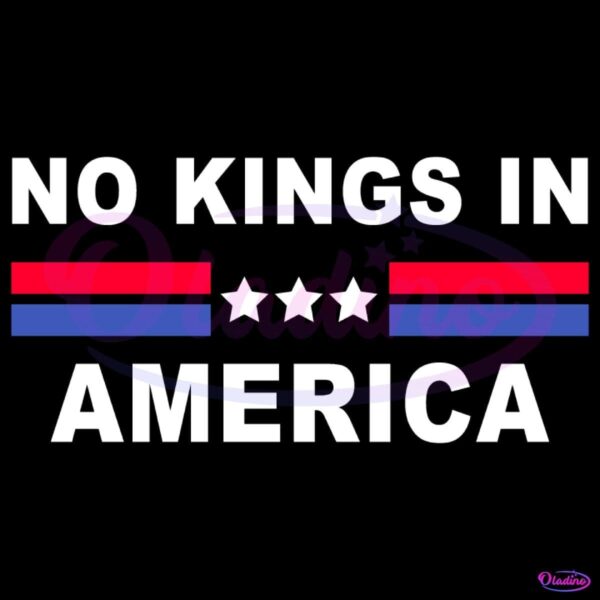 No Kings In America Patriotic SVG