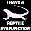 Reptile Dysfunction Lizard Silhouette SVG Design