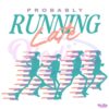 Retro Probably Running Late Skeleton Running SVG