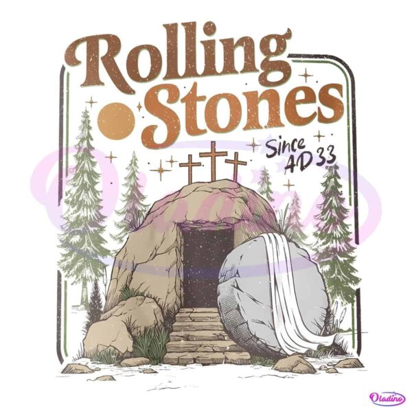 Retro Vintage Rolling Stones Since Ad 33He Is Risen PNG