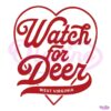 Retro Watch For Deer West Virginia SVG
