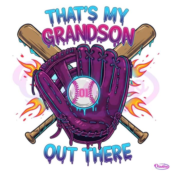 Thats My Grandson Out There PNG